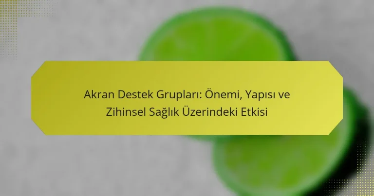 Akran Destek Grupları: Önemi, Yapısı ve Zihinsel Sağlık Üzerindeki Etkisi
