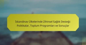 İskandinav Ülkelerinde Zihinsel Sağlık Desteği: Politikalar, Toplum Programları ve Sonuçlar