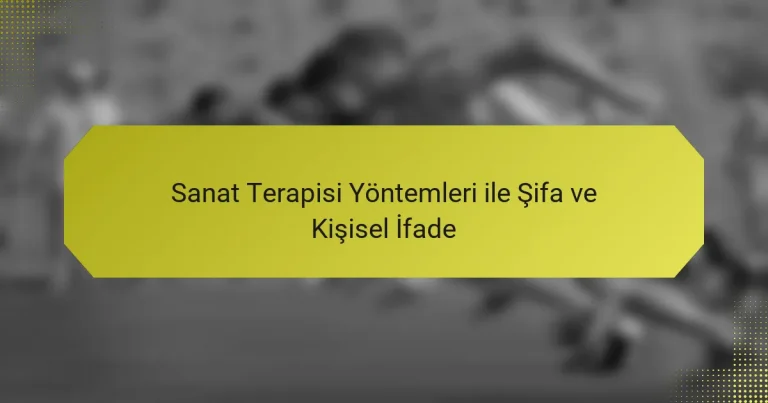 Sanat Terapisi Yöntemleri ile Şifa ve Kişisel İfade